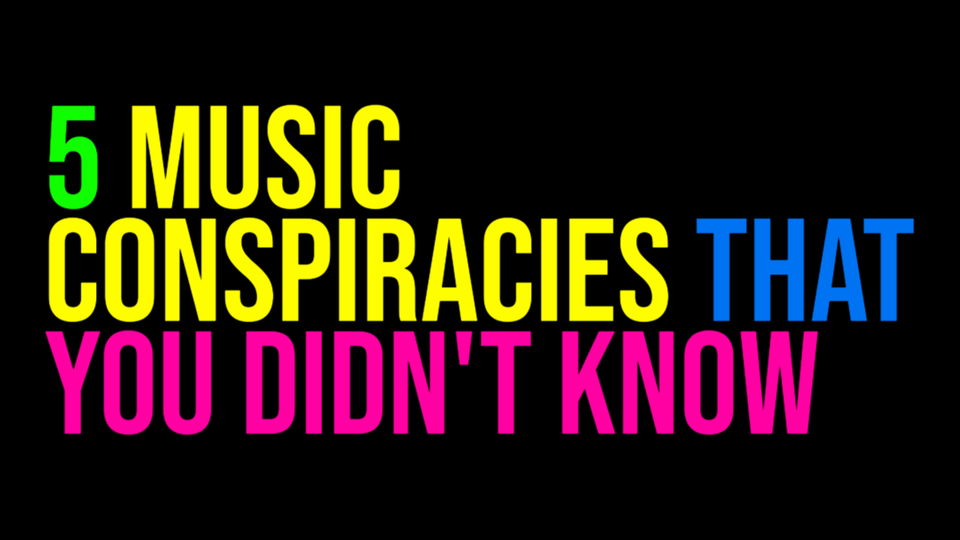 5 Music Conspiracies That You Didn't Know
